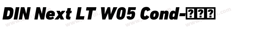 DIN Next LT W05 Cond字体转换 DIN Next LT W05 Cond字体转换